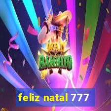 feliz natal 777